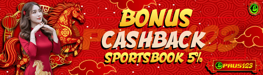 PAUS123 - BONUS SPORTSBOOK CASHBACK 5%!