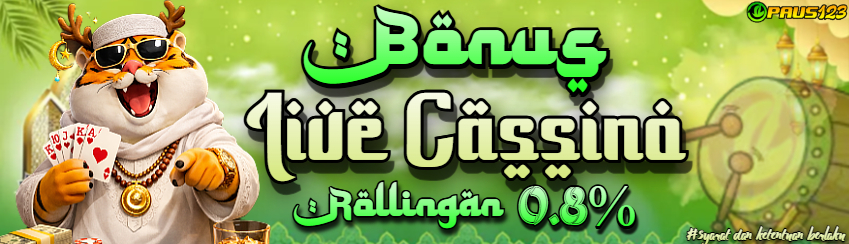 PAUS123 - PROMO LIVE CASINO ROLLINGAN 0.8%