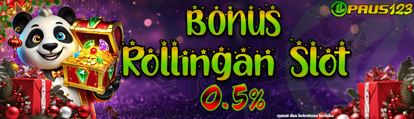 PAUS123 - BONUS ROLLINGAN SLOT 0.5%