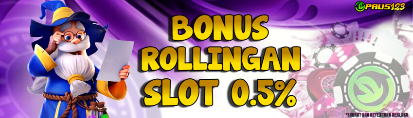 PAUS123 - BONUS ROLLINGAN SLOT 0.5%