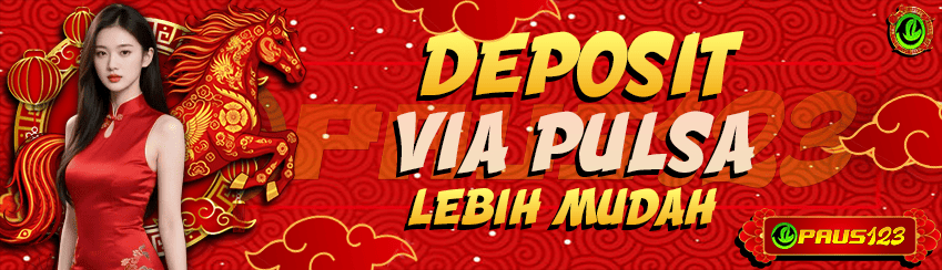 PAUS123 - DEPOSIT VIA PULSA (TELKOMSEL & XL)